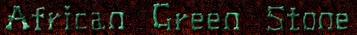 African Green Stone Verdite