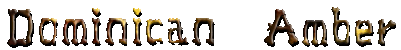 Dominican Blue Amber