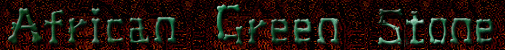 African Green Stone/Verdite