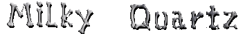 Milky Quartz