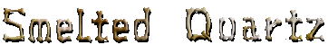 Smelted Quartz