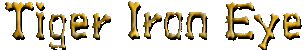 Tiger Iron Eye