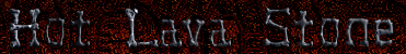Hot Lava Stone