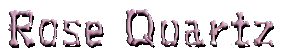 Rose Quartz
